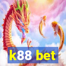 k88 bet